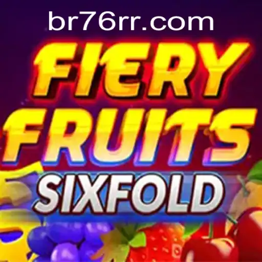 Descubra a Aventura de FieryFruitsSixFold