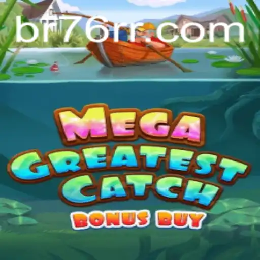 Descubra MegaGreatestCatchBonusBuy: Uma Experiência de Jogo Inovadora